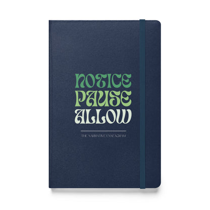 Notice, Pause, Allow (Hardcover bound notebook)